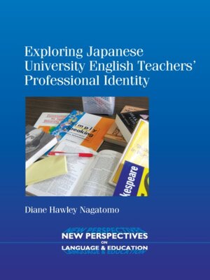 cover image of Exploring Japanese University English Teachers' Professional Identity